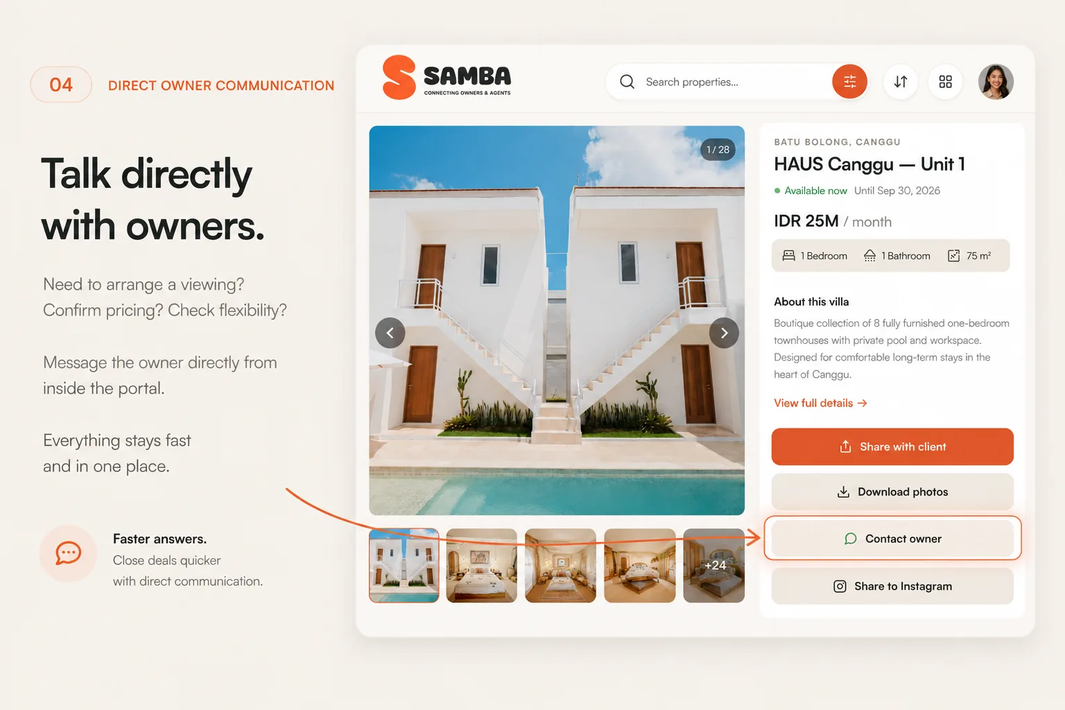 Talk directly with owners — arrange viewings, confirm pricing and check flexibility by messaging the owner from inside the portal.
